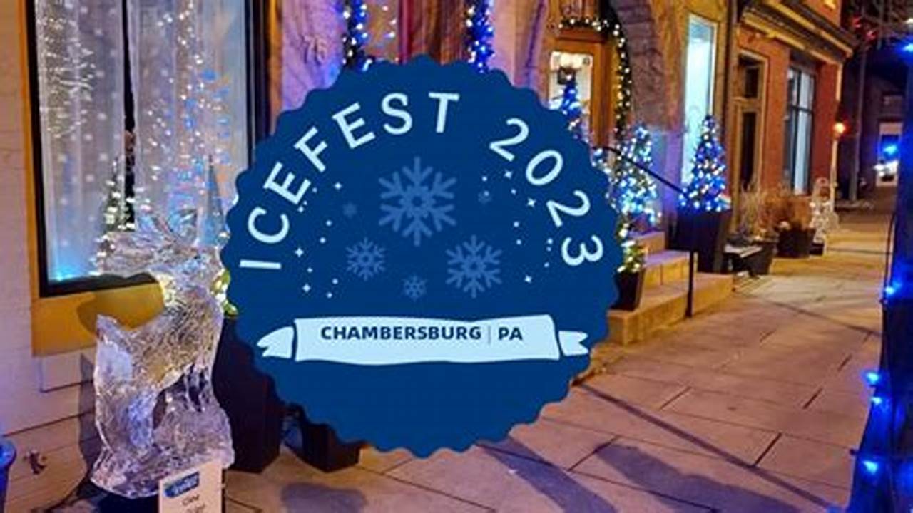Ice Fest Chambersburg Pa 2024