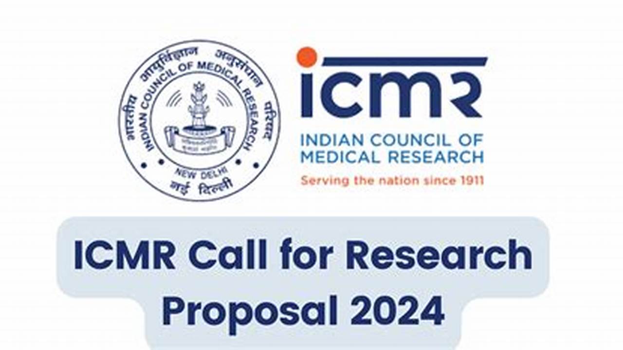 Icmr To Provide Research Grants Up To Rs 8 Crores Last Date To Submit Proposals Is 29.02.2024., 2024