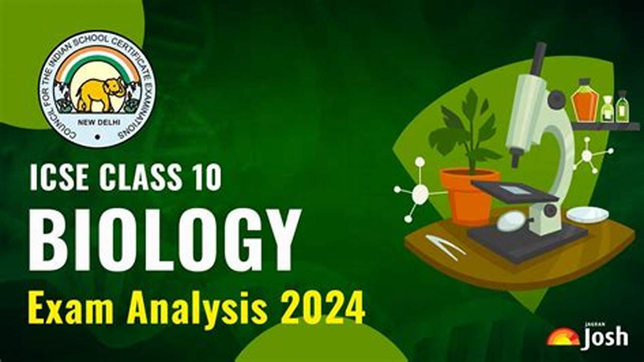 Icse Class 10 Biology Exam Was Conducted On March 18,., 2024