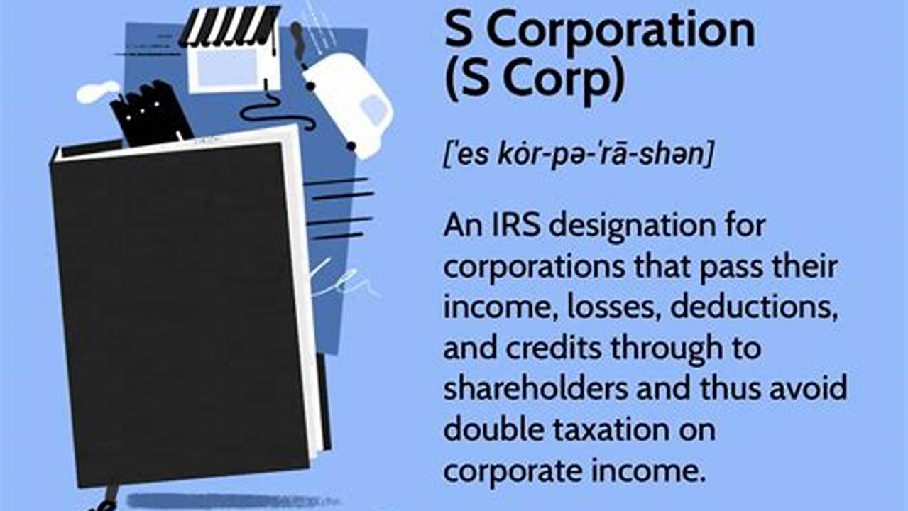 If You Are An S Corporation Then You May Be Liable For., 2024