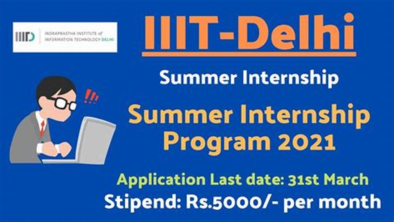 Iit Delhi Summer Internship 2024