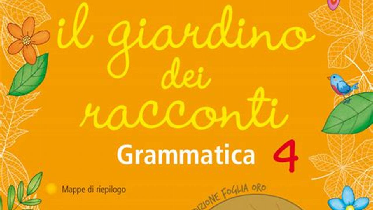Il Giardino Dei Racconti Grammatica 5 Libro Digitale