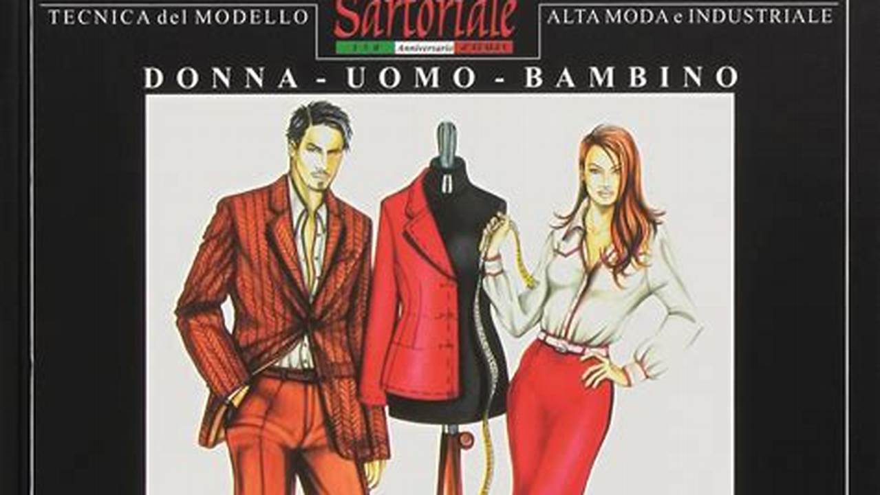 Il Modellismo Tecnica Del Modello Sartoriale E Industriale