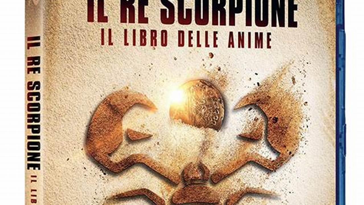 Il Re Scorpione Il Libro Delle Anime 2018