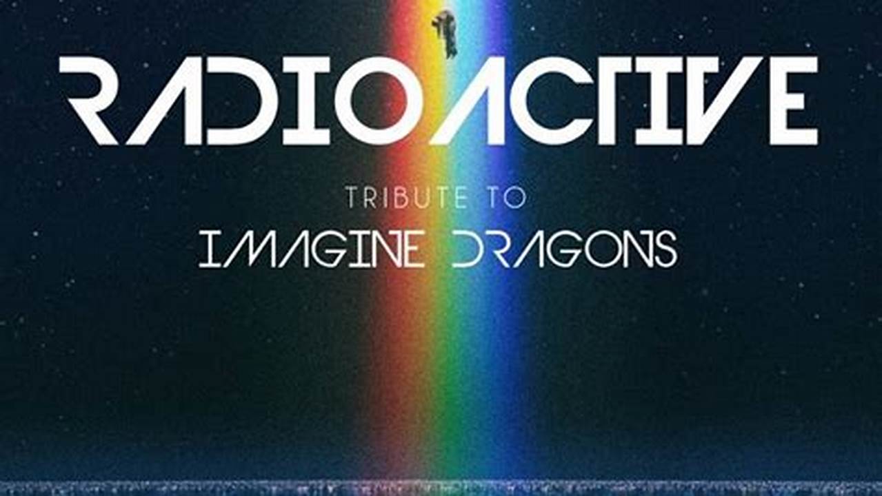 Imagine Dragons Radioactive Release Date