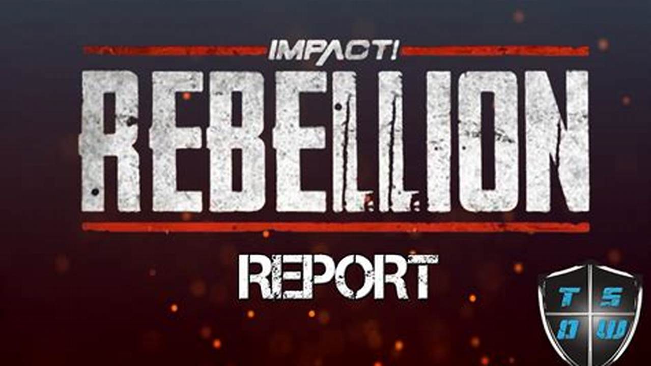 Impact Rebellion 2024 Results