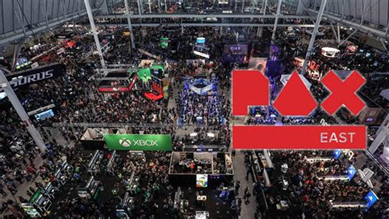 In 2 Months, Pax East 2024 Will Begin In March, And If It&#039;s Anything Like Last., 2024