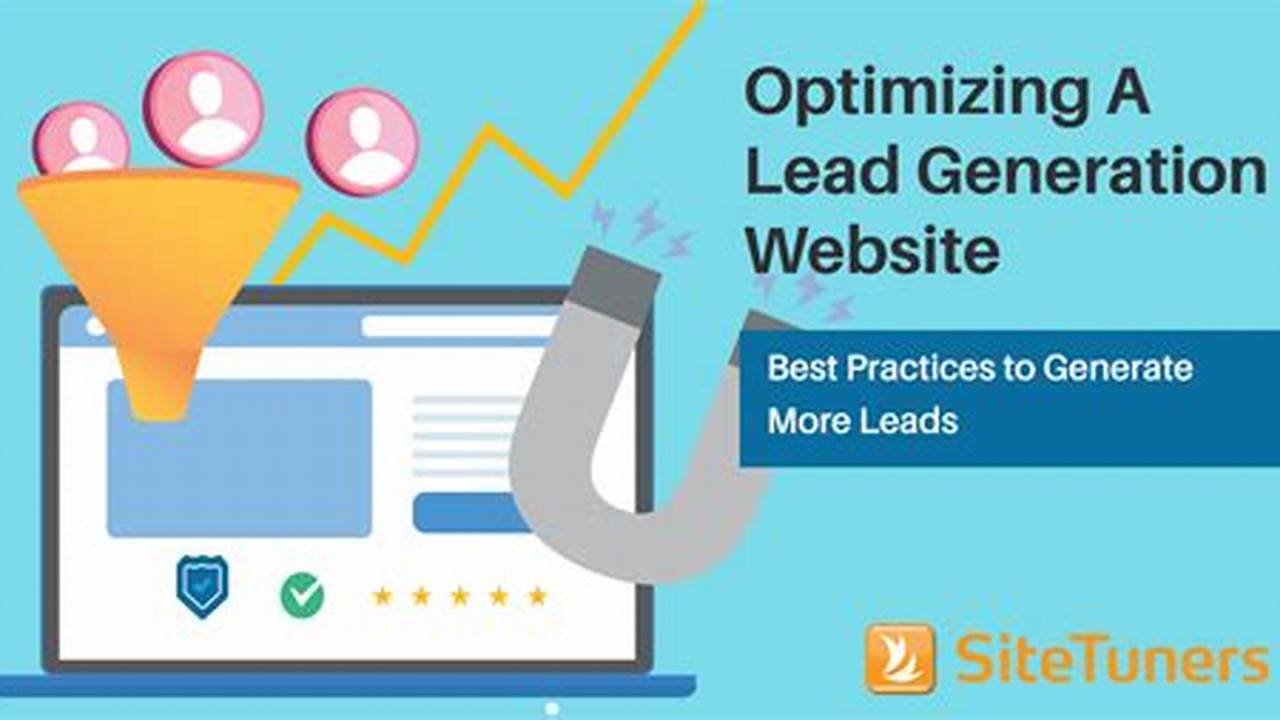 In 2024, Optimizing Your Page For Lead Generation Is More Crucial Than Ever., 2024