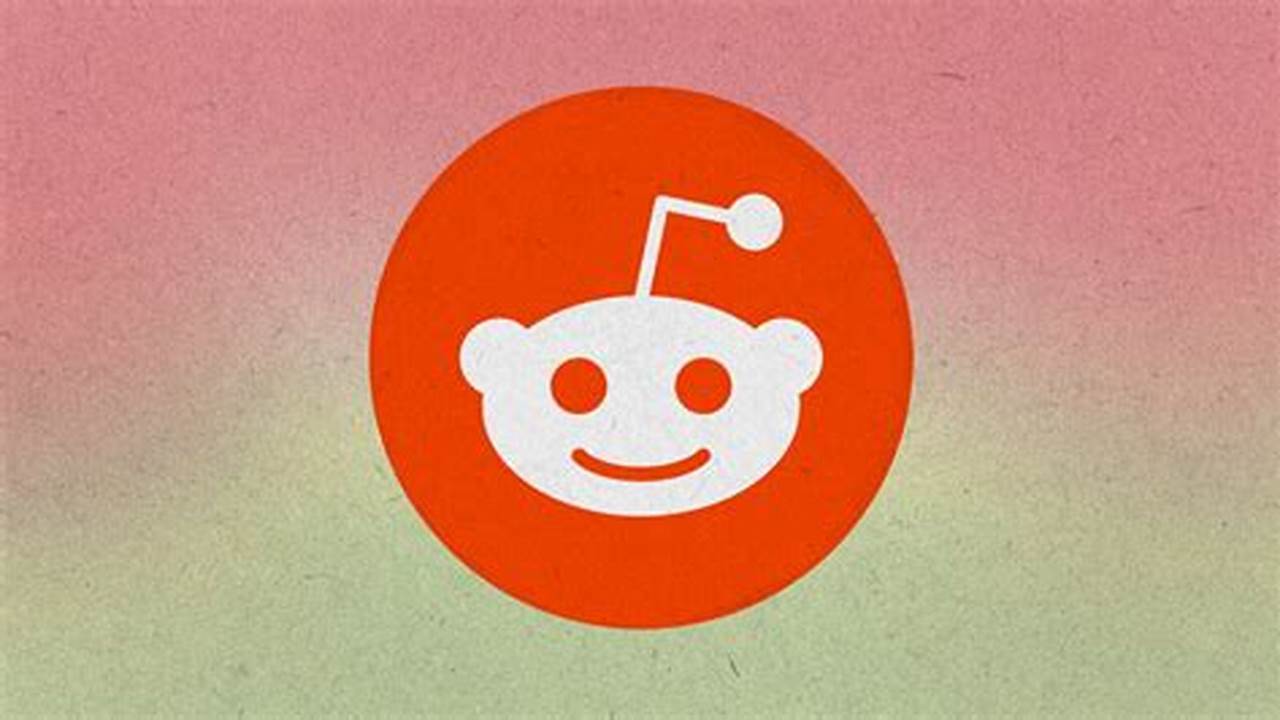 In An Unorthodox Move, Reddit Plans To Allow Its Most Active Users, Including Moderators, To Purchase Shares In., 2024