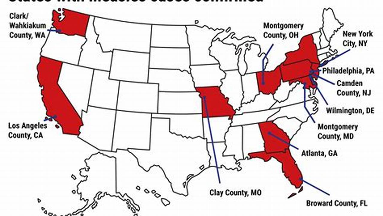 In Just The First Two Months Of 2024, 35 Cases Have Already Been Reported In 15 States Including California, Minnesota, Florida, New York, And Louisiana;, 2024