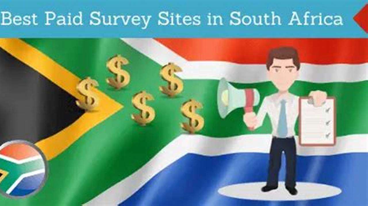 In The Vibrant Realm Of Online Survey Sites In South Africa, Several Prominent Platforms Have Gained Recognition For Their., 2024