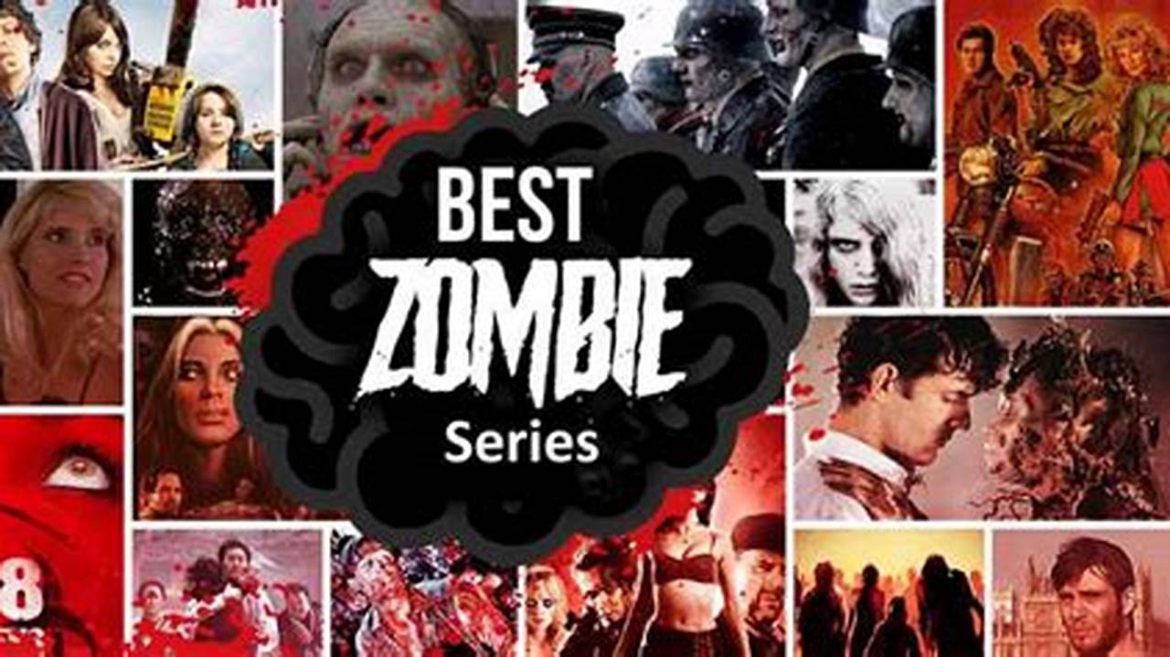 In This List, We’ve Ranked The Top Eight Zombie Shows On Netflix., 2024