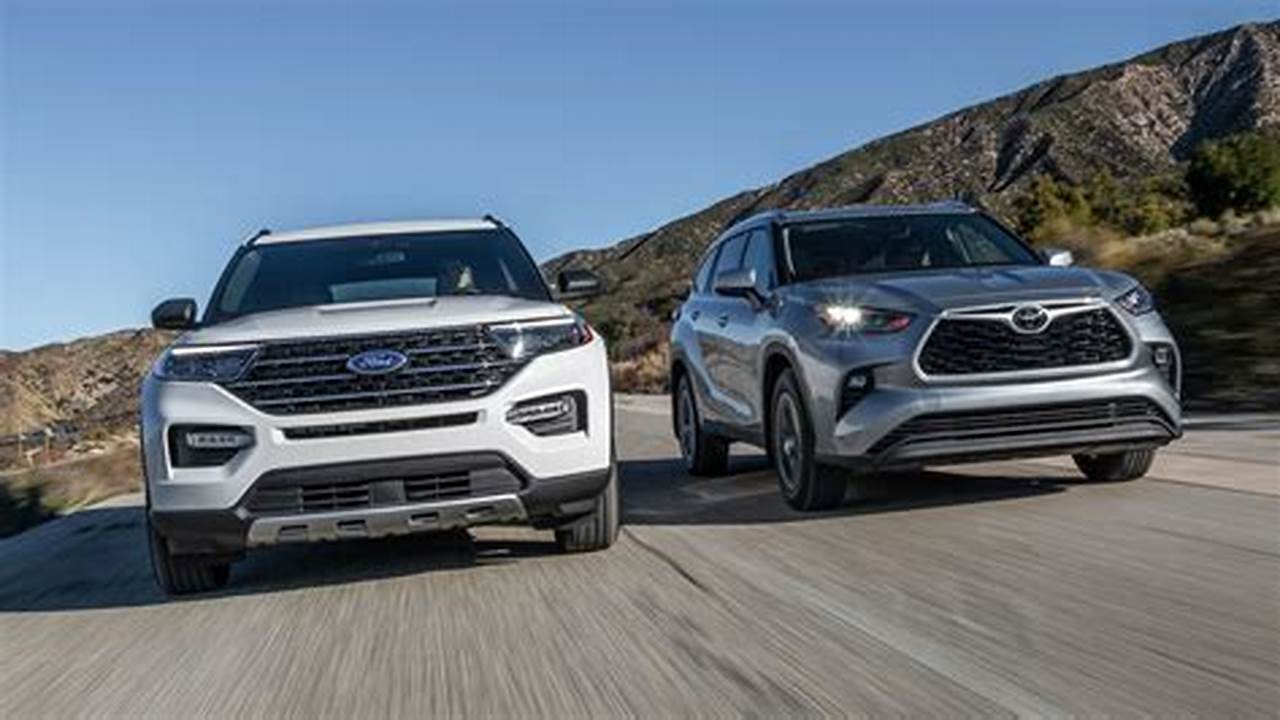 In This Test, Results Indicate That The Ford Explorer Is Safer Than The Toyota Highlander, 2024
