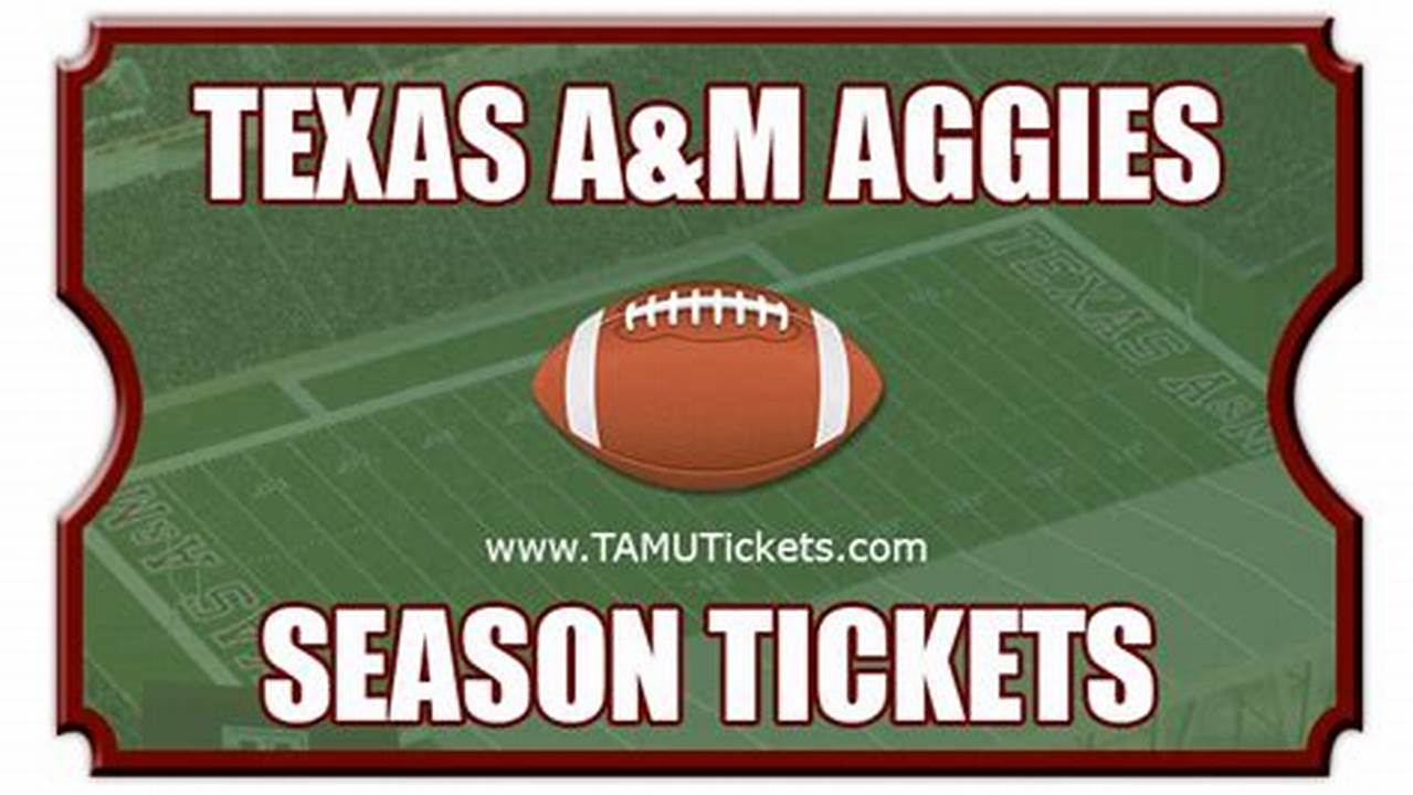 Includes Game Times, Tv Listings And Ticket Information For All Aggies Games., 2024