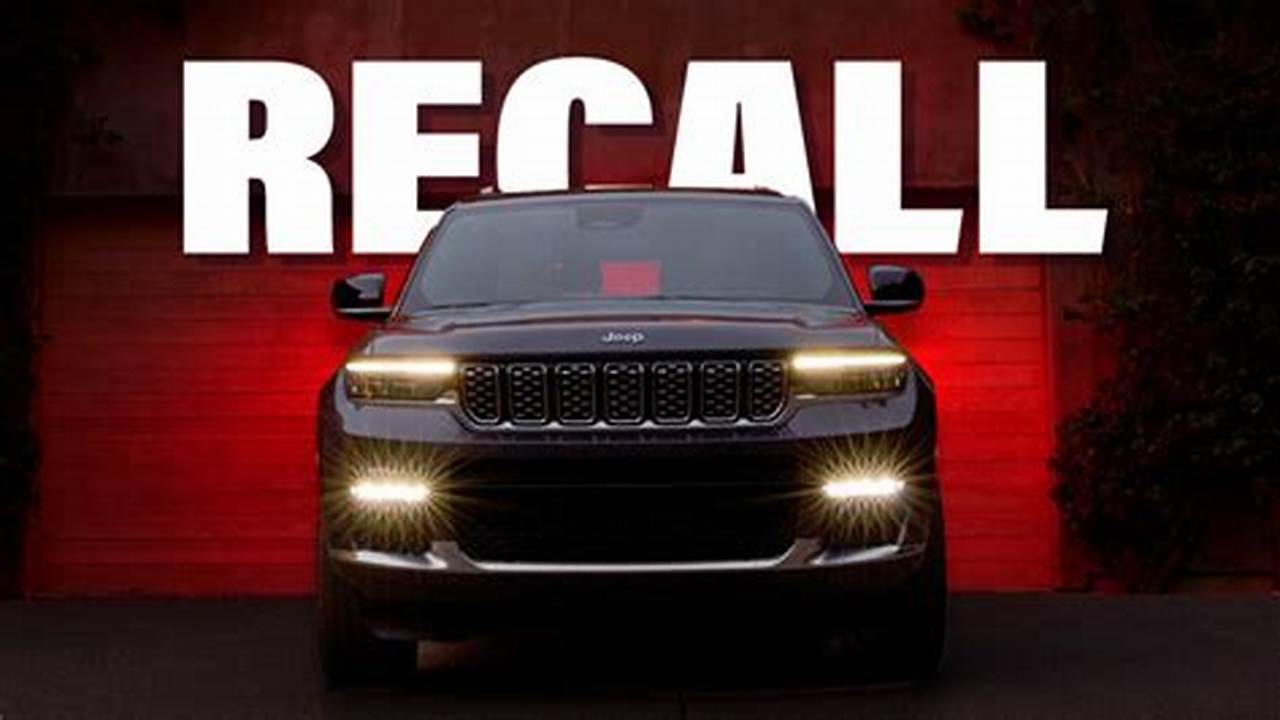Indeed, Stellantis Is Now Recalling 38,164 Jeep, Ram, And Chrysler Vehicles Due To An Airbag Defect That Might Prevent Deployment Altogether., 2024