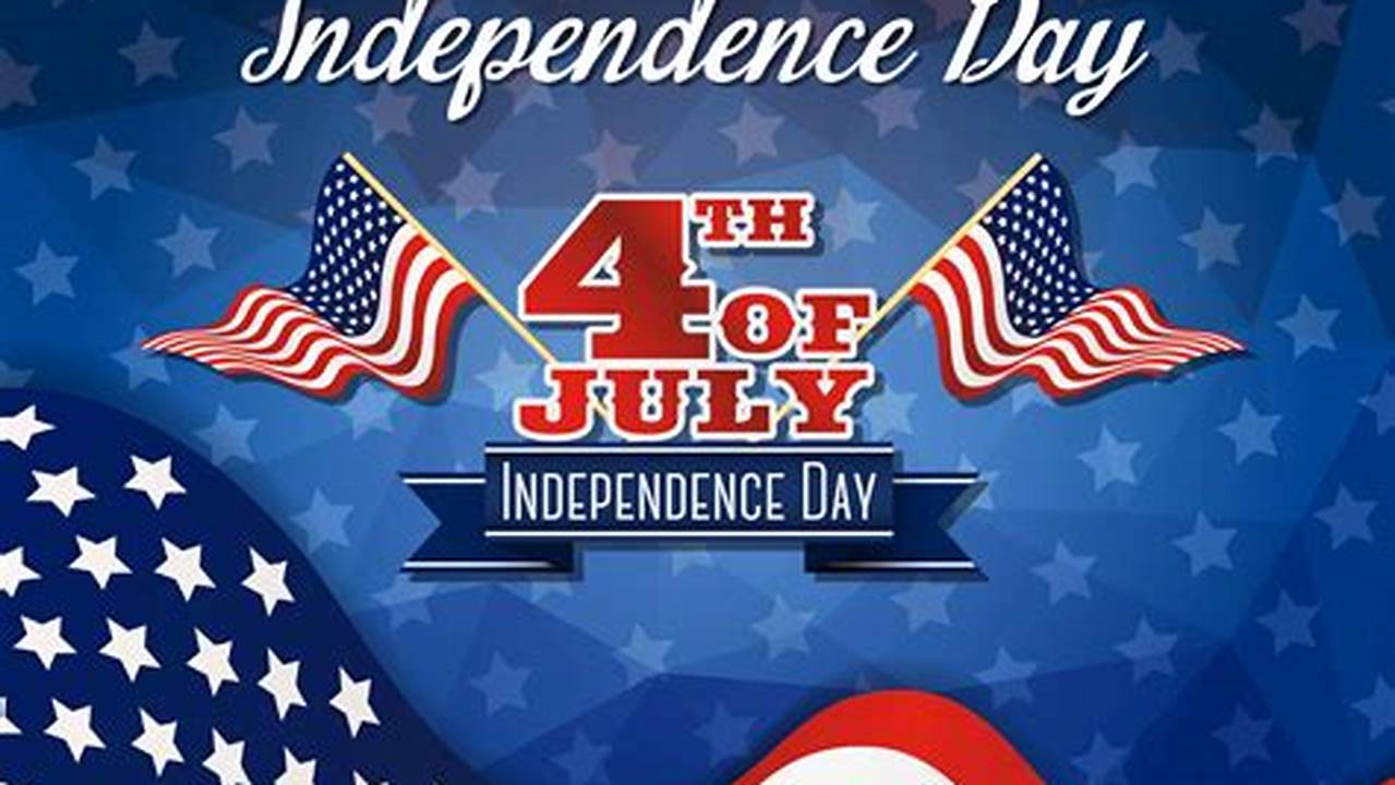 Independence Day, Also Known As The Fourth Of July, Is A Federal Holiday Celebrated Annually On July 4Th, Marking The., 2024