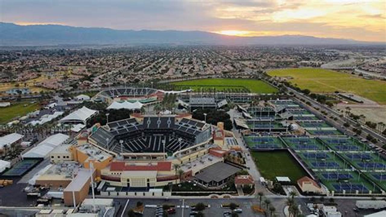 Indian Wells Tennis 2024 Tickets Prices