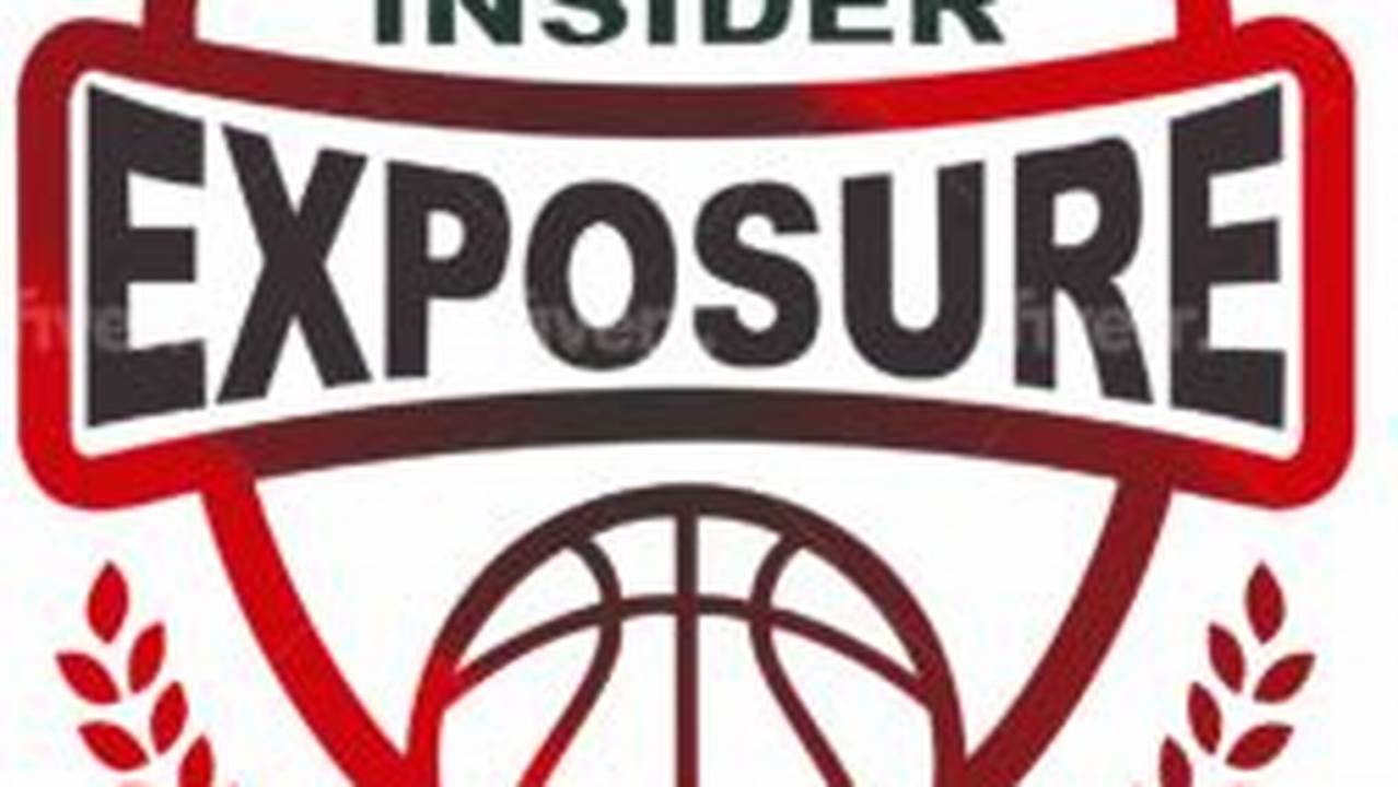 Insider Exposure Basketball 2024