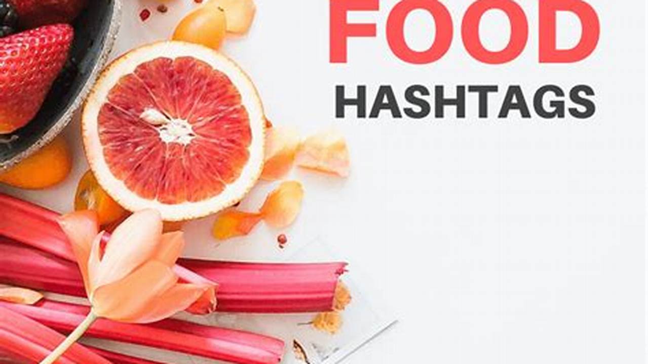 Instagram Food Hashtags 2024