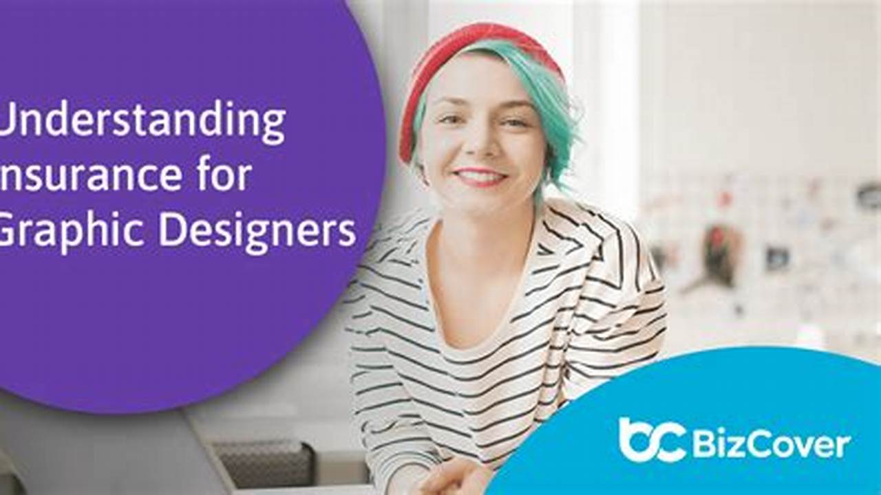 Insurance for Graphic Designers and Web Developers: Protecting Your Creative Work