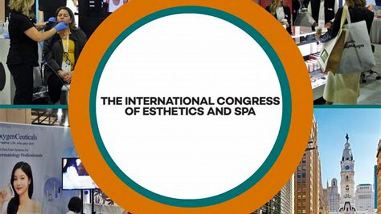 International Congress Of Esthetics And Spa 2024