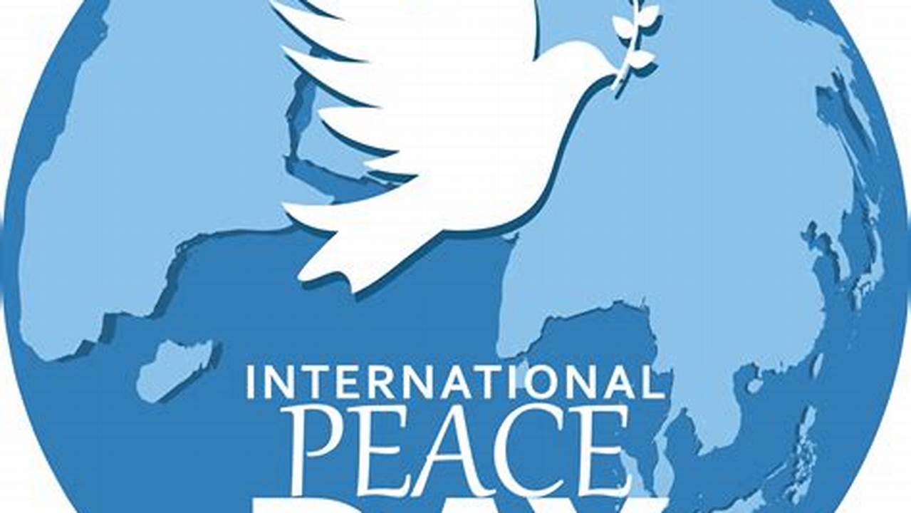 International Day Of Peace 2024
