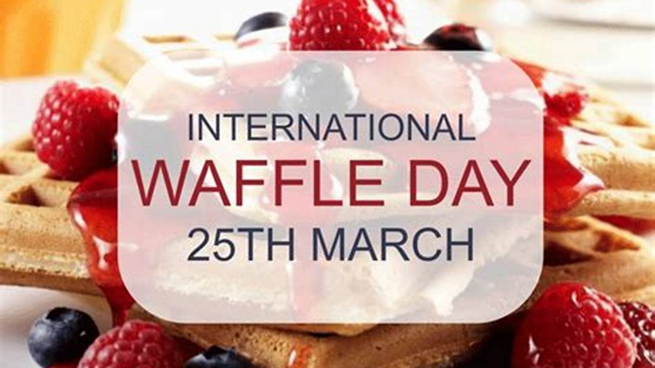International Waffle Day Images
