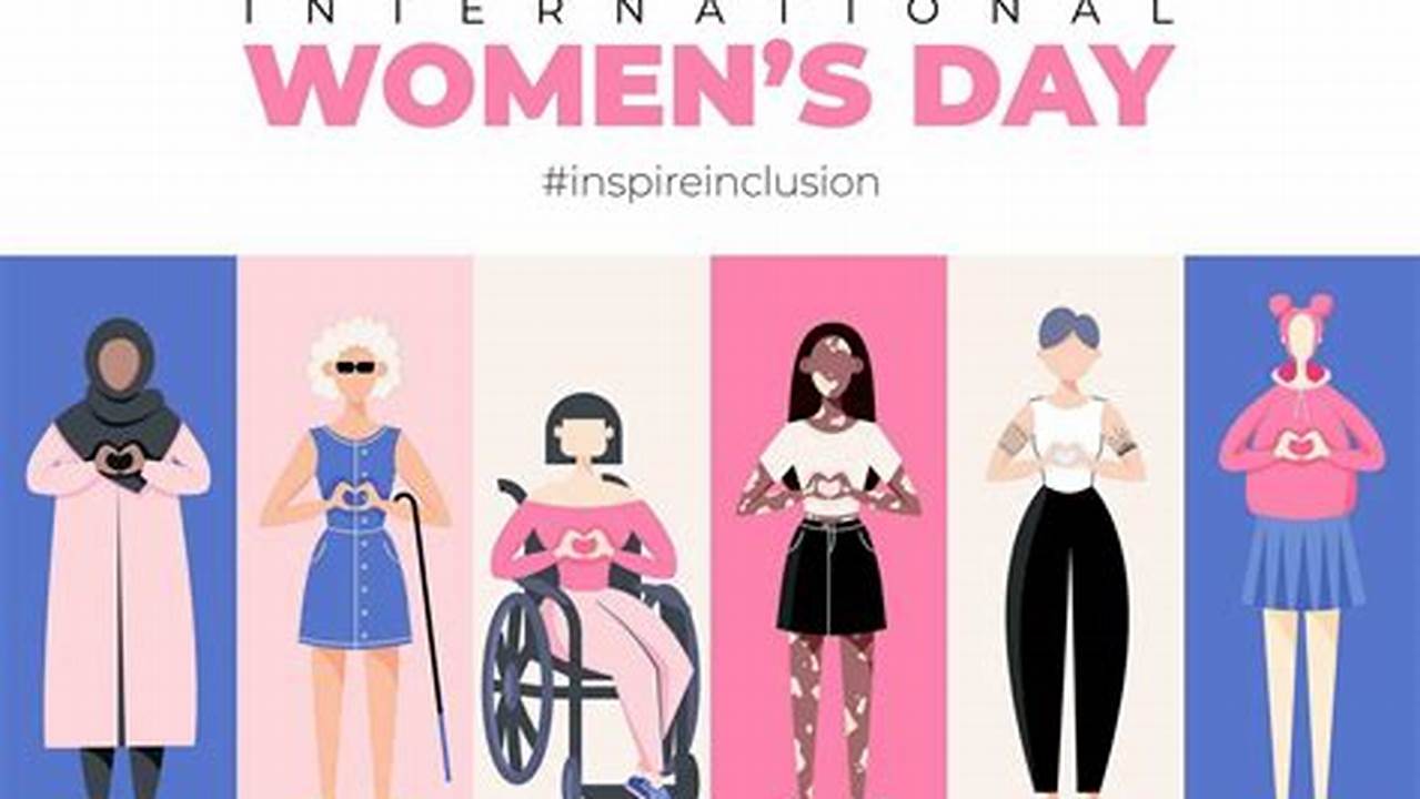 International Women&#039;s Day 2024 Campaign Theme Is &#039;Inspire Inclusion&#039; The Campaign Theme For International Women&#039;s Day 2024 Is Inspire Inclusion., 2024