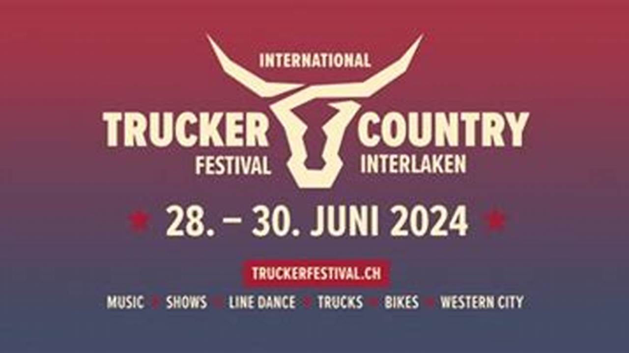 Internationales Trucker &amp;Amp; Country Festival 2024., 2024