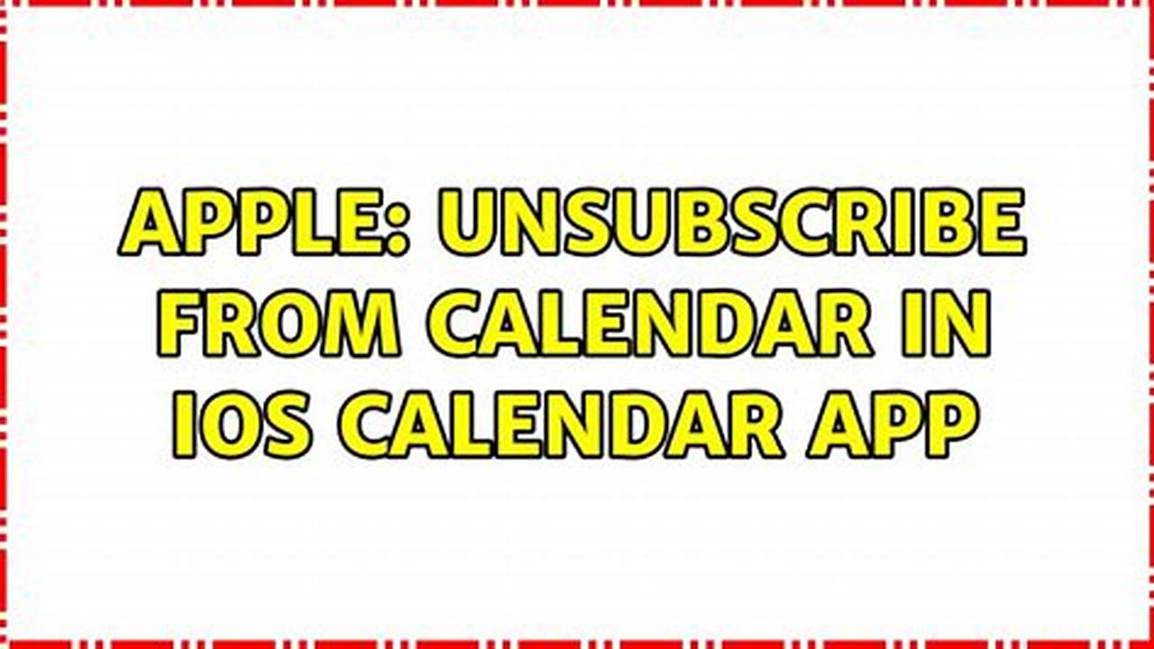 Ios Calendar Unsubscribe