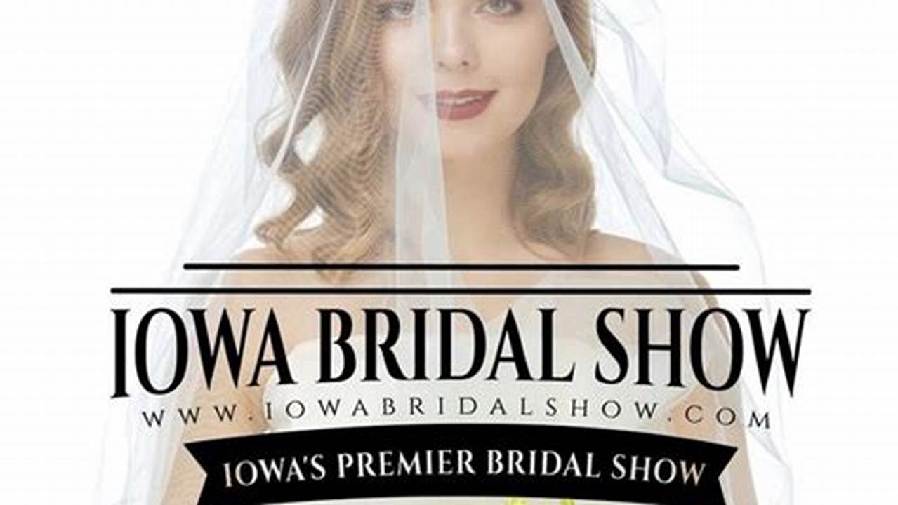 Iowa Bridal Show 2024