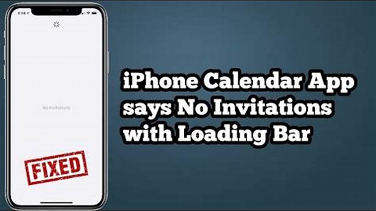 Iphone Calendar Stuck On No Invitations