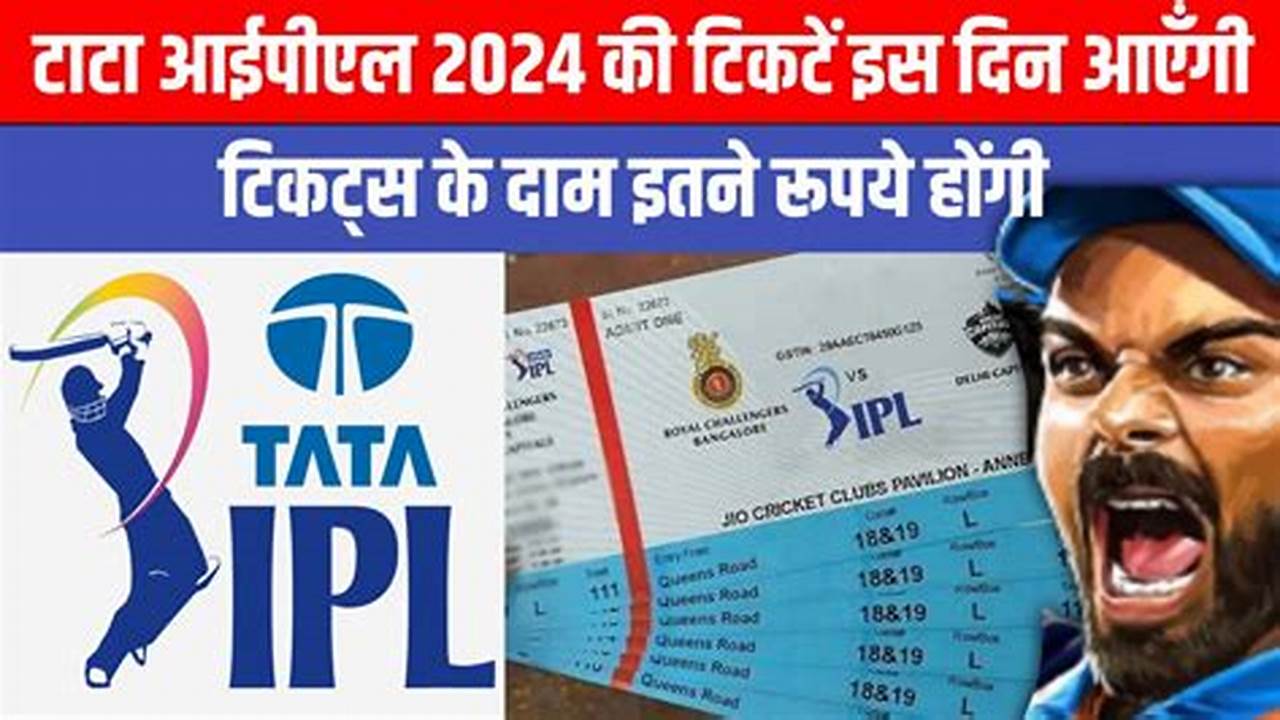 Ipl 2024 Tickets Booking Dates