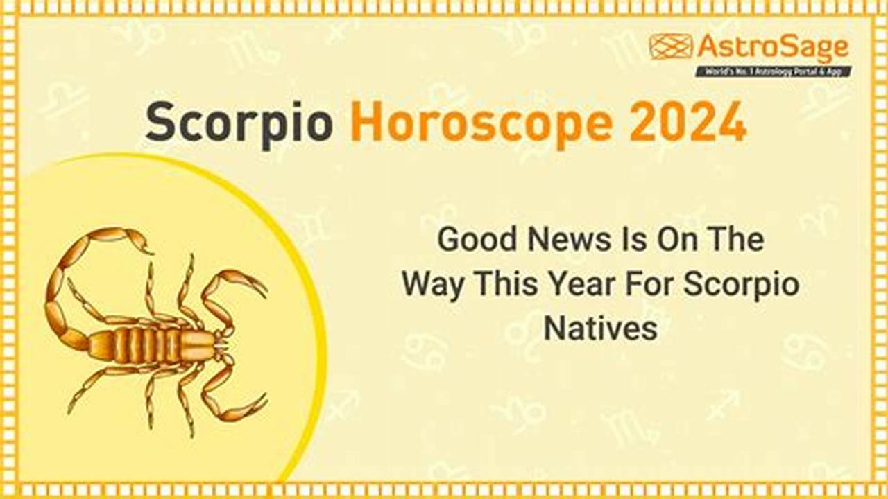 Is 2024 Good Year For Scorpio