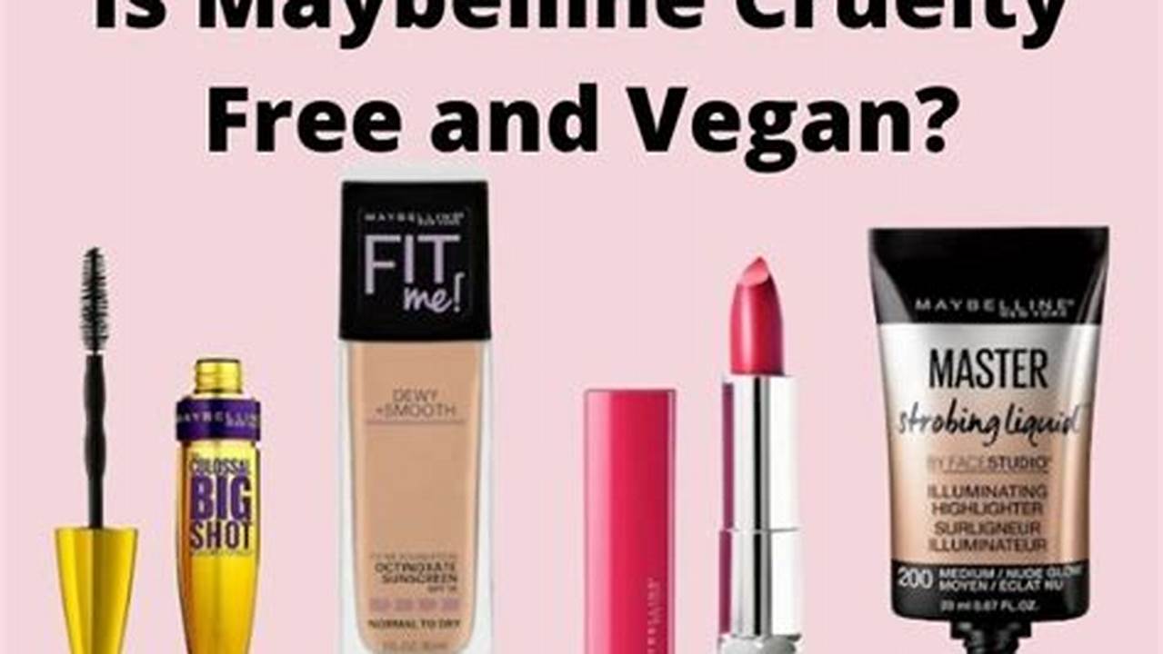 Is Maybelline Cruelty Free 2024