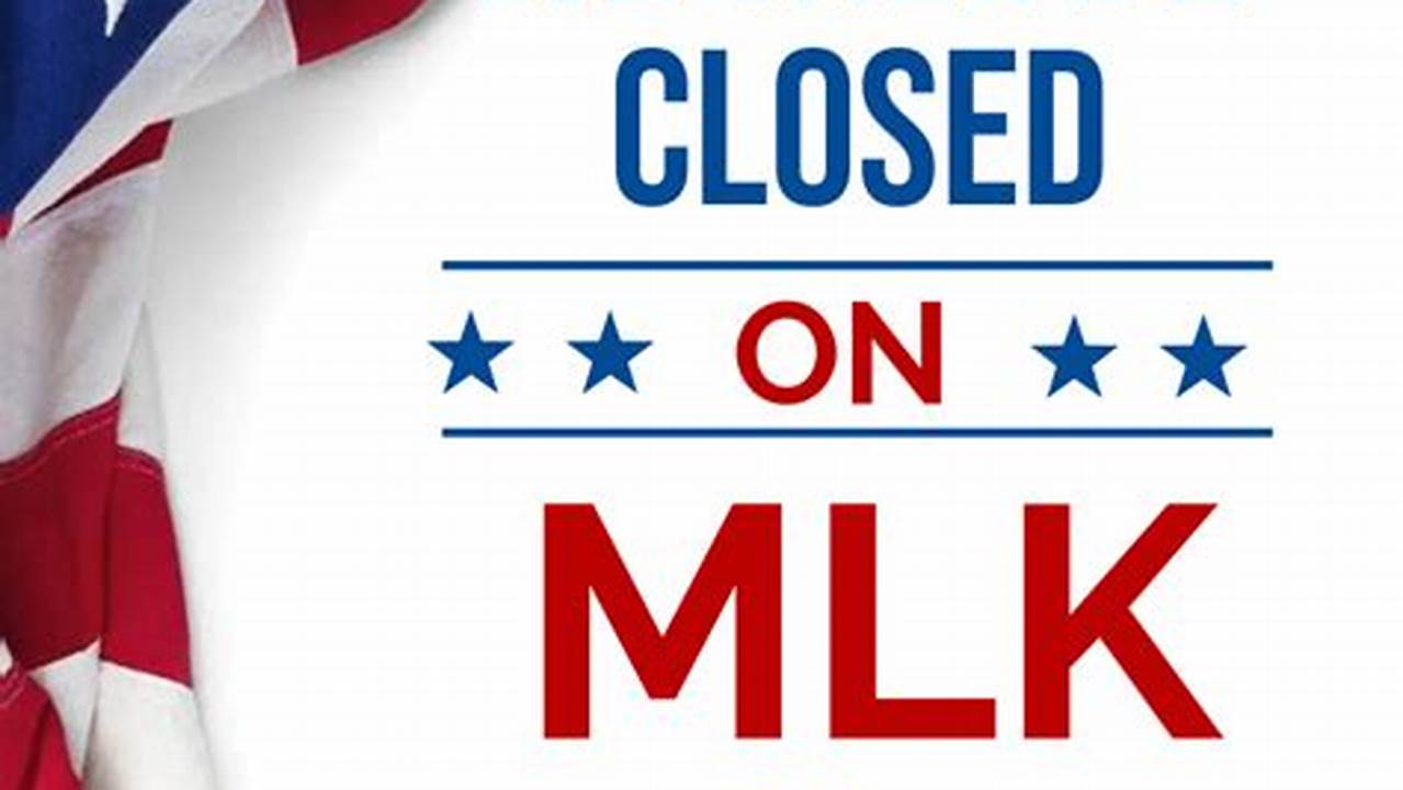 Is Post Office Closed On Mlk Day 2024