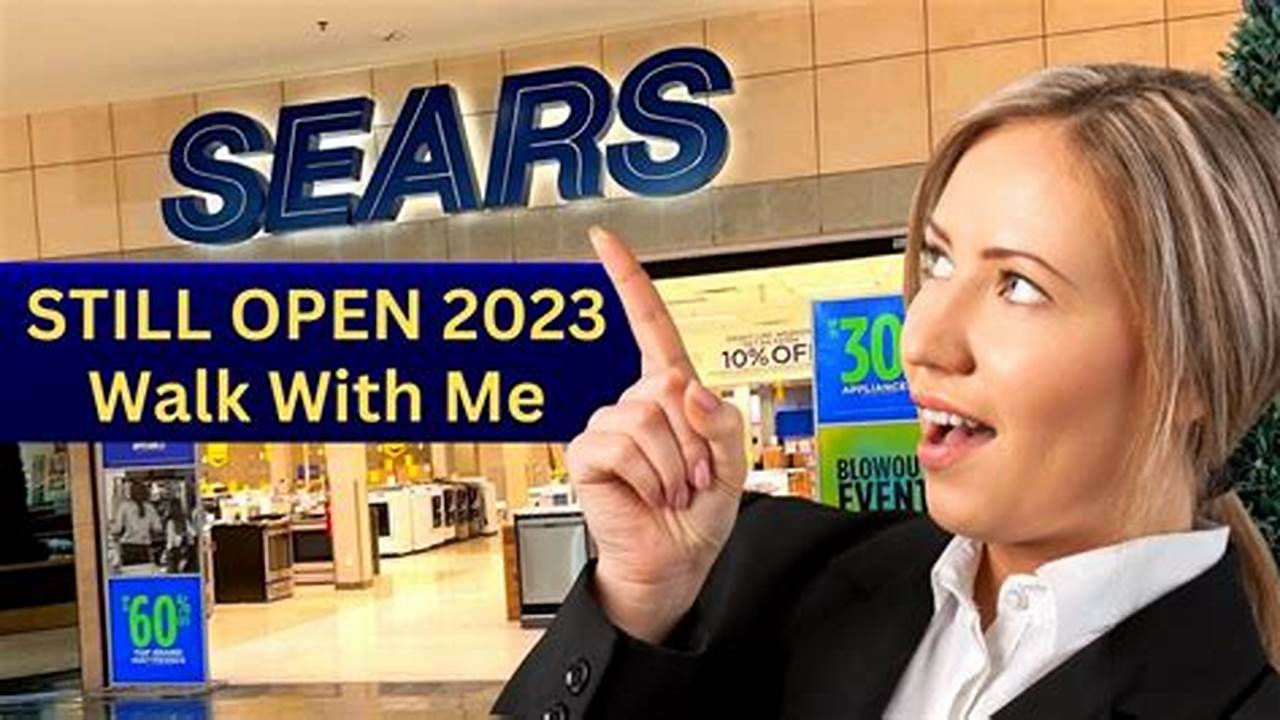 Is Sears Still In Business In 2024