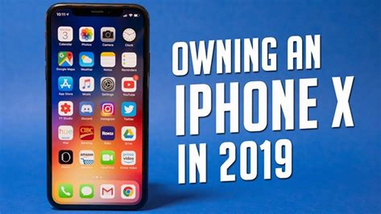 Is The Iphone X Worth It In 2024