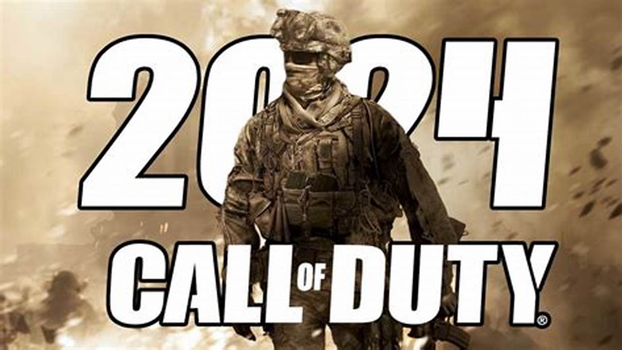 Is There A Call Of Duty Coming Out In 2024