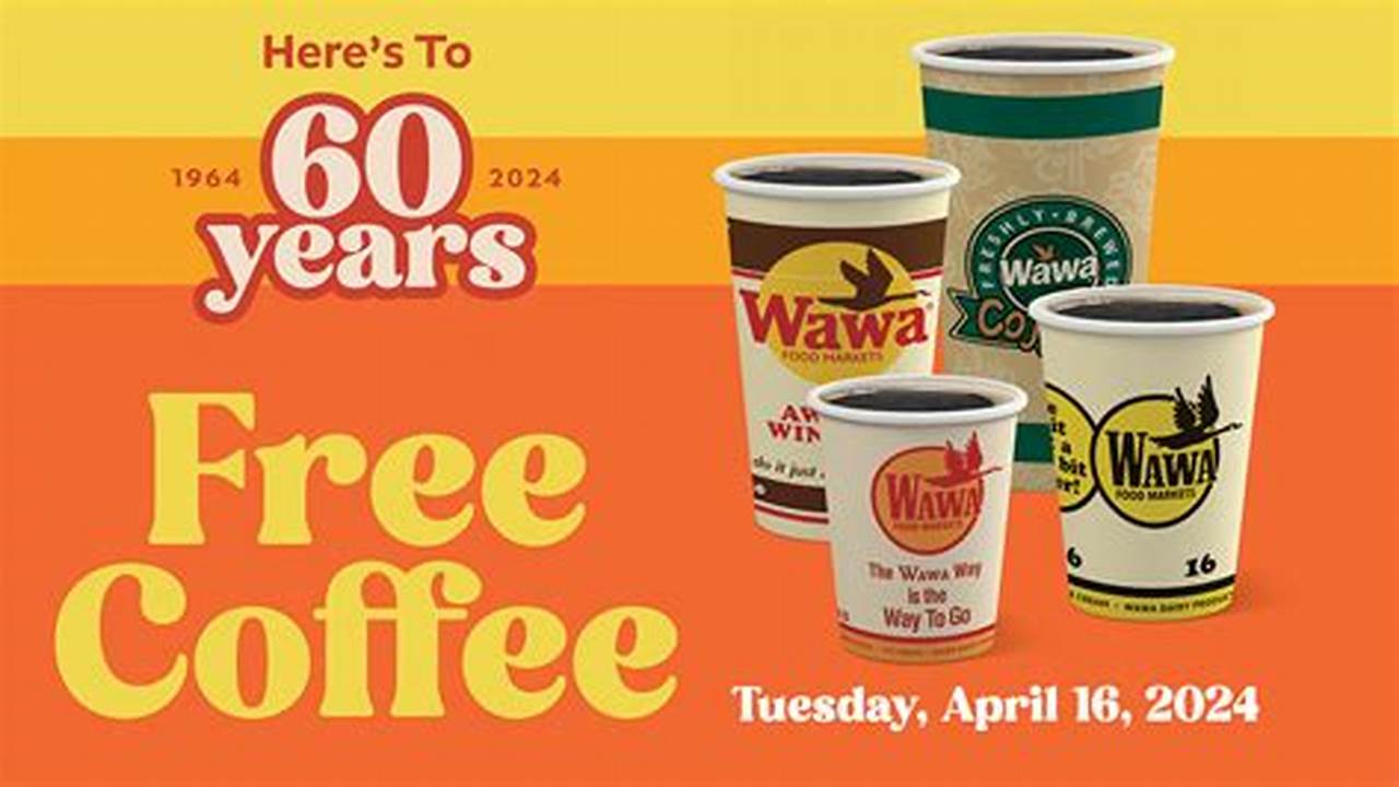 Is Wawa Offering Free Coffee Today