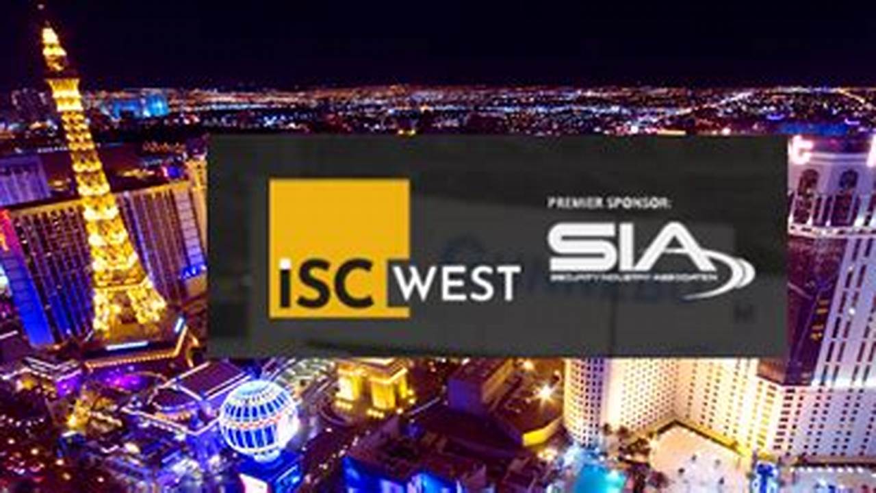 Isc West Conference 2024