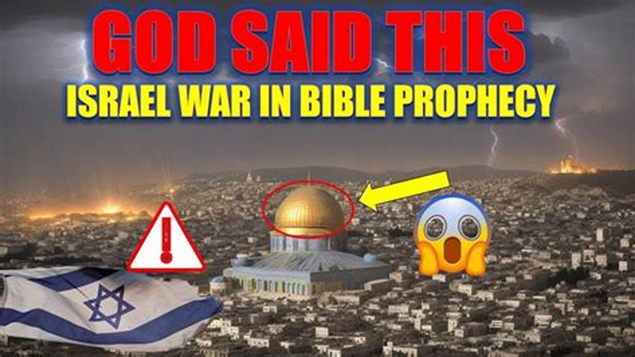 Israel War 2024 Bible Prophecy