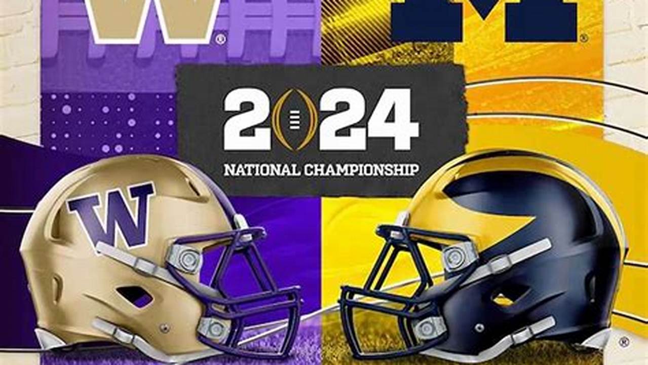 It All Leads To The 2024 National Championship Game On Monday, April., 2024
