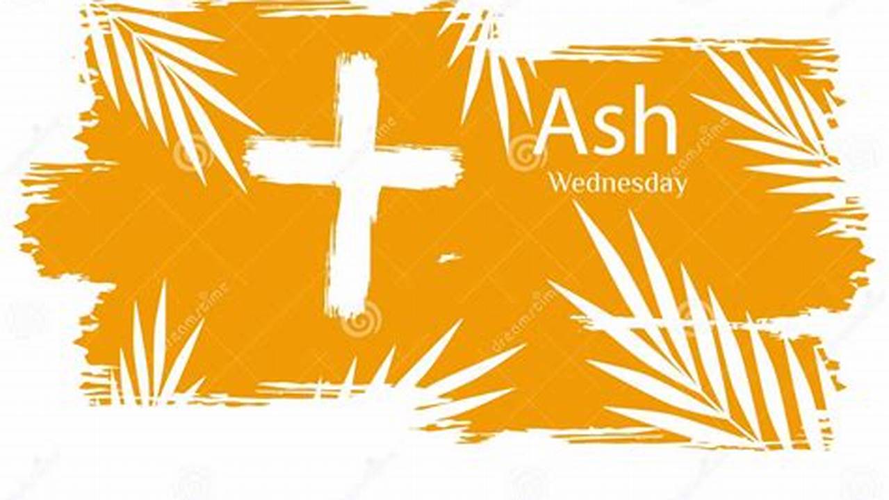 It Is Preceded By Shrove Tuesday And Marks The First Day Of Lent, The Six Weeks Of Penitence Before Easter., 2024