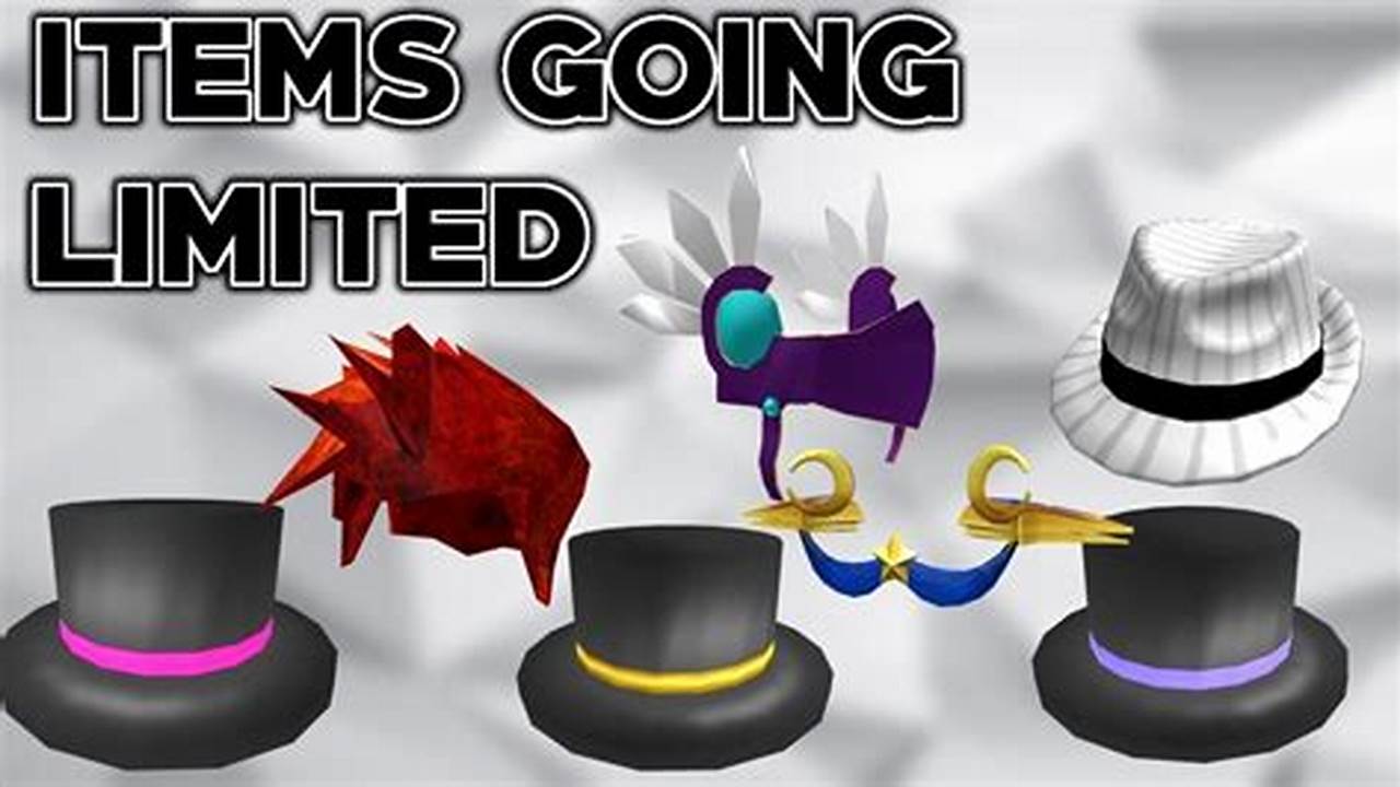 Items That Will Go Limited Roblox 2024