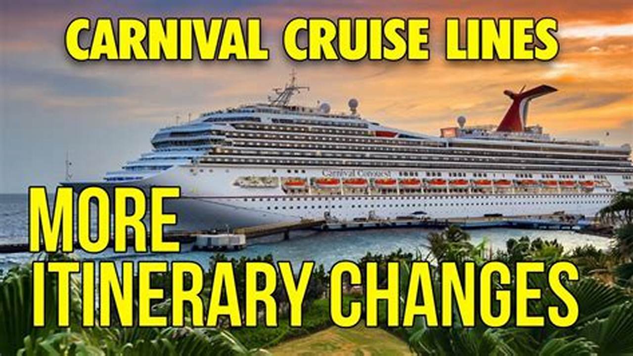 Itinerary Changes For Six Carnival Cruise Ships, Find Great Deals And Specials On., 2024