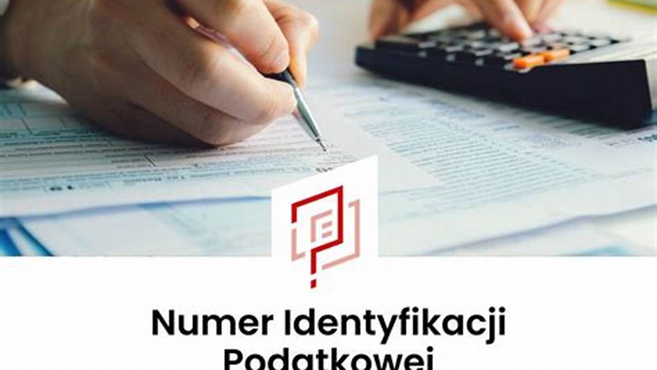 Jak Uzyskać Numer Identyfikacji Podatkowej Nip Dokument