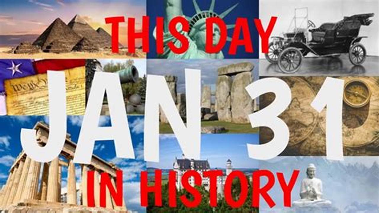 January 31 Historical Events