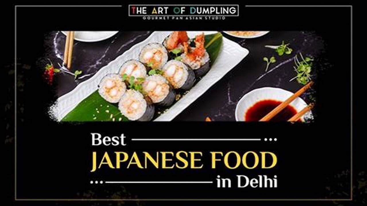 Japanese Food In Delhi