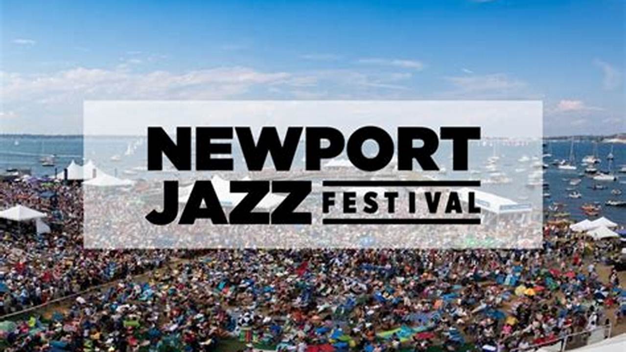 Jazz Festival Newport 2024